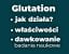 glutation zredukowany jak działa właściwości
